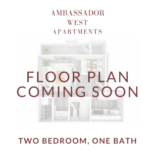 A floor plan for a two bedroom, one bath apartment is coming soon at Ambassador West Apartments, Arizona, 85003